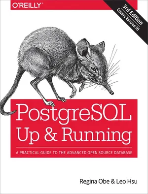 PostgreSQL: Up and Running